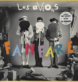 Les Avions : Fanfare